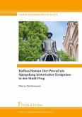 Kafkas Roman ¿Der Proceß¿ als Spiegelung historischer Ereignisse in der Stadt Prag