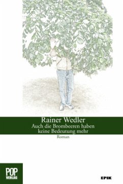 Cover Auch die Brombeeren haben keine Bedeutung mehr.