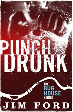 Punch Drunk (eBook, ePUB) - Ford, Jim