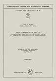 Approximate Analysis of Stochastic Processes in Mechanics
