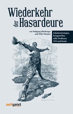 Wiederkehr der Hasardeure - Effenberger, Wolfgang;Wimmer, Willy