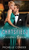 Socialite's Gamble (The Chatsfield, Book 3) (eBook, ePUB)