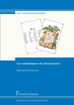 Les sémiotiques du dictionnaire - Heinz, Michaela