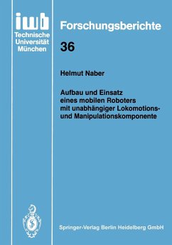 Aufbau und Einsatz eines mobilen Roboters mit unabhängiger Lokomotions- und Manipulationskomponente - Naber, Helmut