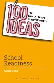 100 Ideas for Early Years Practitioners: School Readiness (eBook, PDF)