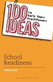 100 Ideas for Early Years Practitioners: School Readiness (eBook, ePUB)