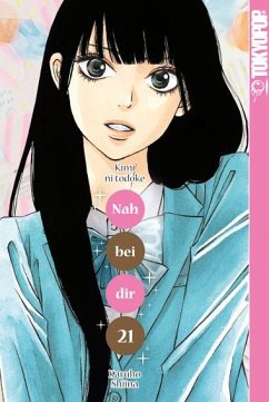 Nah bei dir - Kimi ni todoke Bd.21 - Shiina, Karuho