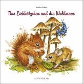 Das Eichkätzchen und die Waldmaus, m. 1 Beilage, m. 1 Beilage, 3 Teile