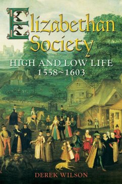 Elizabethan Society (eBook, ePUB) - Wilson, Derek