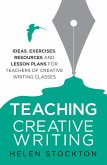 Teaching Creative Writing (eBook, ePUB)