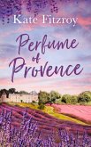 Perfume Of Provence (eBook, ePUB)