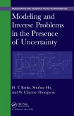 Modeling and Inverse Problems in the Presence of Uncertainty (eBook, PDF)