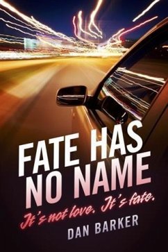 Fate Has No Name (eBook, ePUB) - Barker, Dan