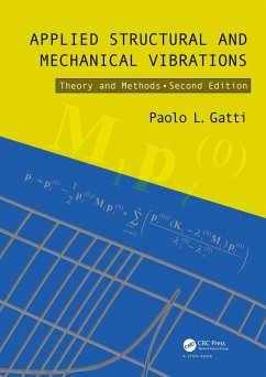 Applied Structural and Mechanical Vibrations (eBook, PDF) - Gatti, Paolo L.