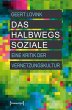 Das halbwegs Soziale (eBook, PDF) - Bild 1