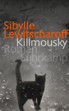 Killmousky (eBook, ePUB) - Lewitscharoff, Sibylle