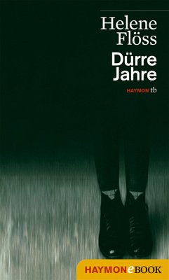 Dürre Jahre (eBook, ePUB) - Flöss, Helene