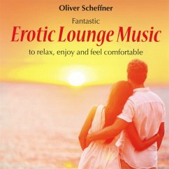 Erotic Lounge Music - Scheffner,Oliver