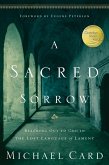A Sacred Sorrow (eBook, ePUB) A Sacred Sorrow (eBook, ePUB)