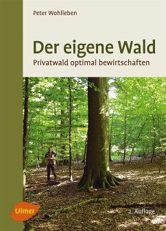 Der eigene Wald (eBook, PDF) - Wohlleben, Peter