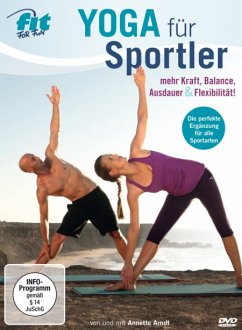 Fit For Fun - Yoga für Sportler - - die perfekte Ergänzung für alle Sportarten - Arndt,Annette