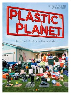 Plastic Planet (eBook, ePUB) - Pretting, Gerhard; Boote, Werner