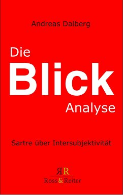 Die Blick-Analyse (eBook, ePUB) - Dalberg, Andreas