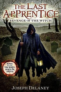 The Last Apprentice: Revenge of the Witch (Book 1) (eBook, ePUB) - Delaney, Joseph