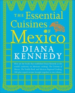 The Essential Cuisines of Mexico (eBook, ePUB) - Kennedy, Diana