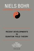 Recent Developments in Quantum Field Theory (eBook, PDF)