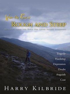 When the Road Is Rough and Steep (eBook, ePUB) - Kilbride, Harry