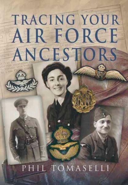 Tracing Your Air Force Ancestors (eBook, ePUB) Tracing Your Air Force Ancestors (eBook, ePUB)