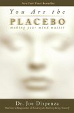 You Are the Placebo (eBook, ePUB)