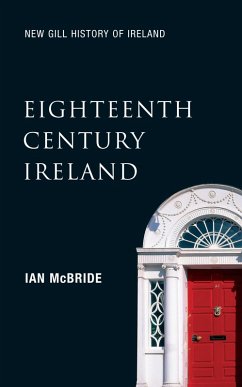 Eighteenth-Century Ireland (New Gill History of Ireland 4) (eBook, ePUB) - McBride, Ian