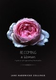 Becoming - A Woman (eBook, ePUB) Becoming - A Woman (eBook, ePUB)