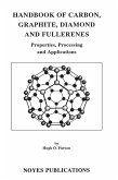 Handbook of Carbon, Graphite, Diamonds and Fullerenes (eBook, PDF)