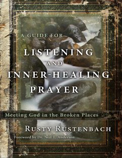 Cover A Guide for Listening and Inner-Healing Prayer (eBook, ePUB)
