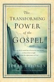 The Transforming Power of the Gospel (eBook, ePUB)