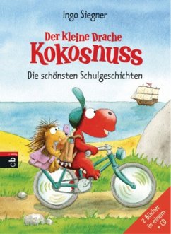 Der kleine Drache Kokosnuss - Die schönsten Schulgeschichten, m. Audio-CD - Siegner, Ingo