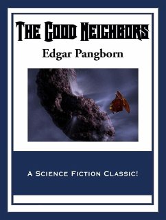 The Good Neighbors (eBook, ePUB) - Pangborn, Edgar
