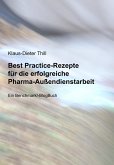 Best Practice-Rezepte für die erfolgreiche Pharma-Außendienstarbeit (eBook, ePUB)