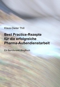 Best Practice-Rezepte für die erfolgreiche Pharma-Außendienstarbeit (eBook, ePUB) - Thill, Klaus-Dieter