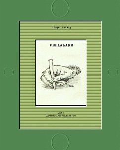 Fehlalarm (eBook, ePUB) - Ludwig, Jürgen