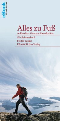 Alles zu Fuß (eBook, ePUB) - Langer, Freddy