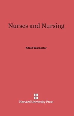 Nurses and Nursing - Worcester, Alfred