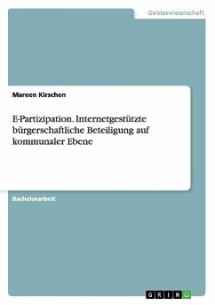 E-Partizipation. Internetgestützte bürgerschaftliche Beteiligung auf kommunaler Ebene