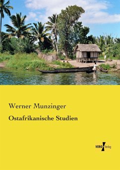 Ostafrikanische Studien - Munzinger, Werner