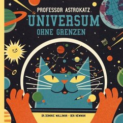 Professor Astrokatz - Universum ohne Grenzen - Walliman, Dominic