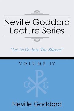 Neville Goddard Lecture Series, Volume IV - Goddard, Neville