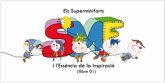 Els Superminiforts i l'essència de la inspiració Els Superminiforts i l'essència de la inspiració